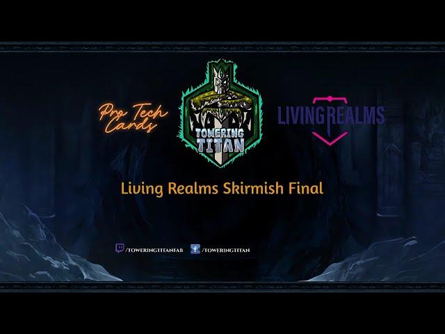 Living Realms skirmish final