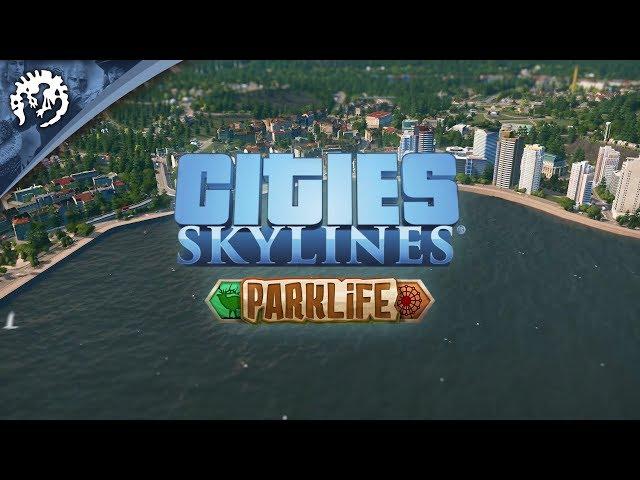 Cities: Skylines Park Life Release Trailer