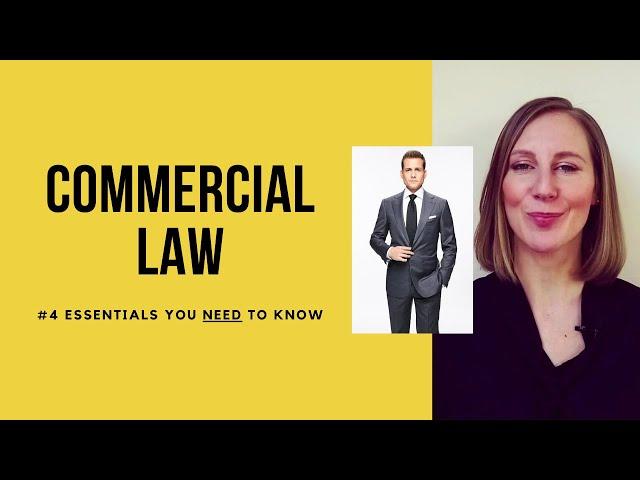 92: Commercial Law - #4 Essentials you NEED to know