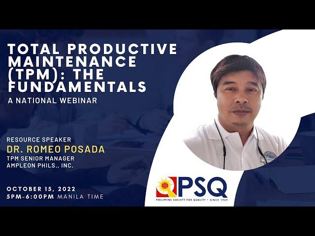 PSQ October 2022 Webinar | Total Productive Maintenance (TPM): The Fundamentals