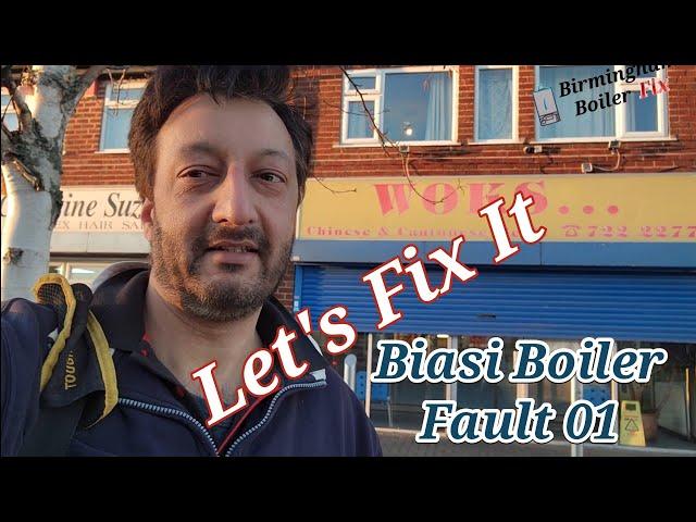 Biasi faulty error 01 boiler repair Birmingham Sheldon uk diagnosis and fix Domestic and Commercial