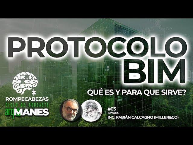PROTOCOLO BIM bajo Norma ISO 19650 en Revit?   Podcast Fabián Calcagno - #ArqManes   #rompecabezas
