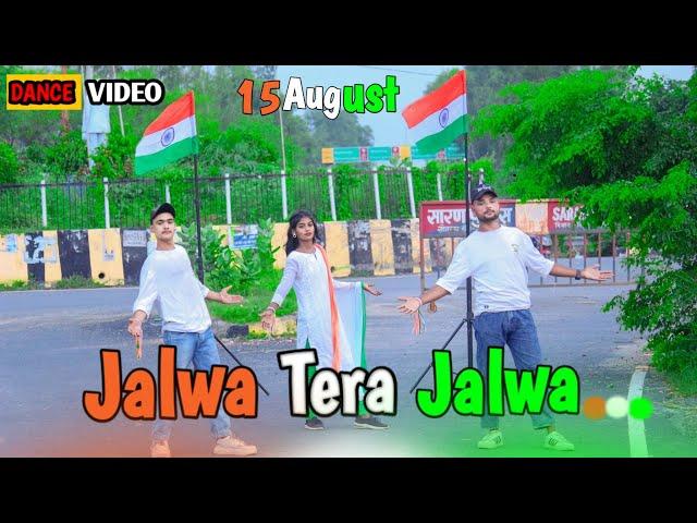 Jalwa Tera Jalwa |जलवा तेरा जलवा | Dance Video | 15 August | Desh Bhakti Song | Dancer Manish Mehra