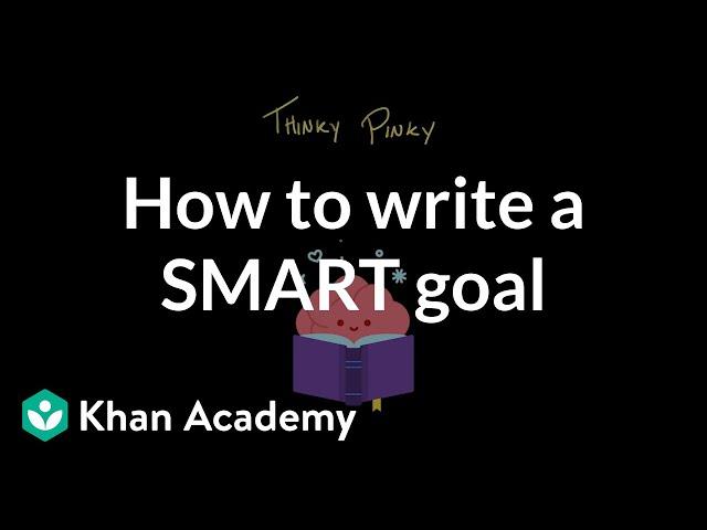 LearnStorm Growth Mindset: How to write a SMART goal