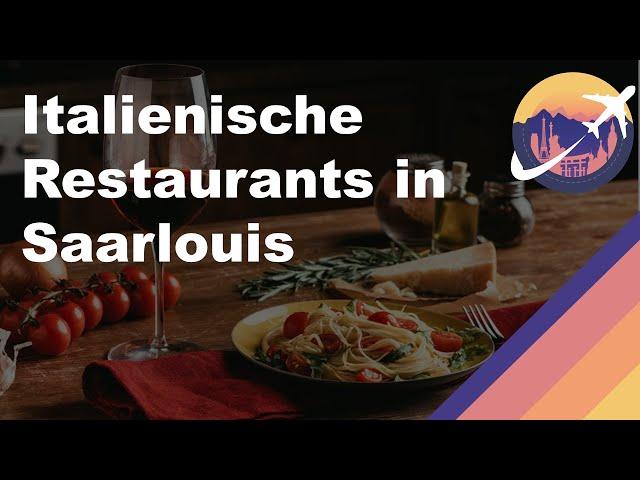 Italienische Restaurants in Saarlouis