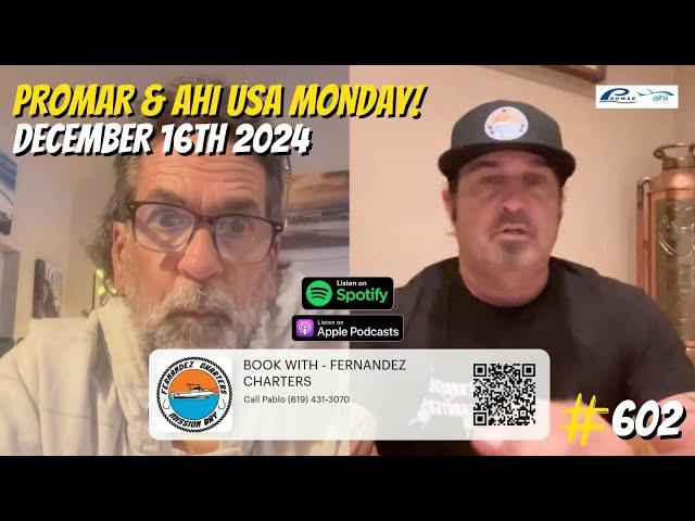 Promar & Ahi USA Monday! | Your Saltwater Guide Show w/ Captain Dave Hansen #602