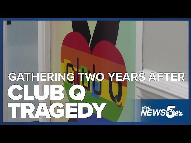 'The Q' holding gathering Tuesday two years after Club Q shooting