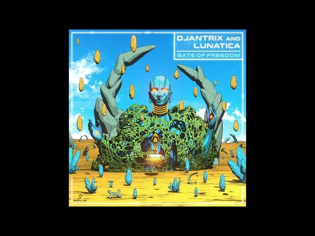 Djantrix & Lunatica - Gate of Freedom