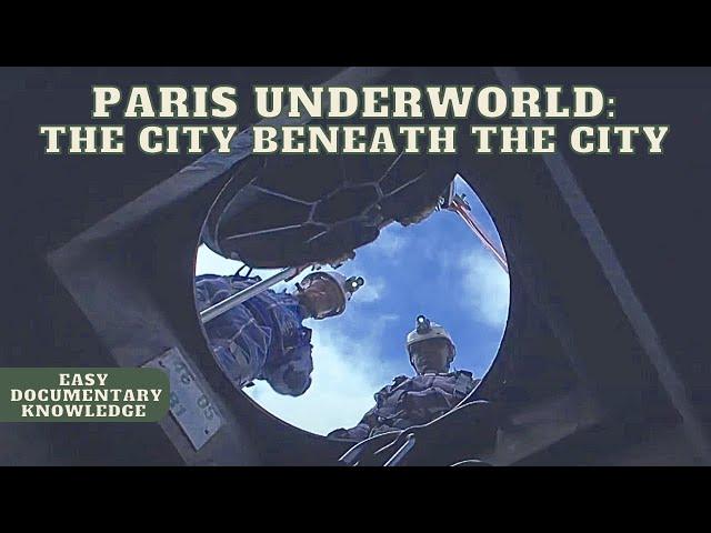 Paris Underworld: The City's Hidden Waterways - Full Documentary