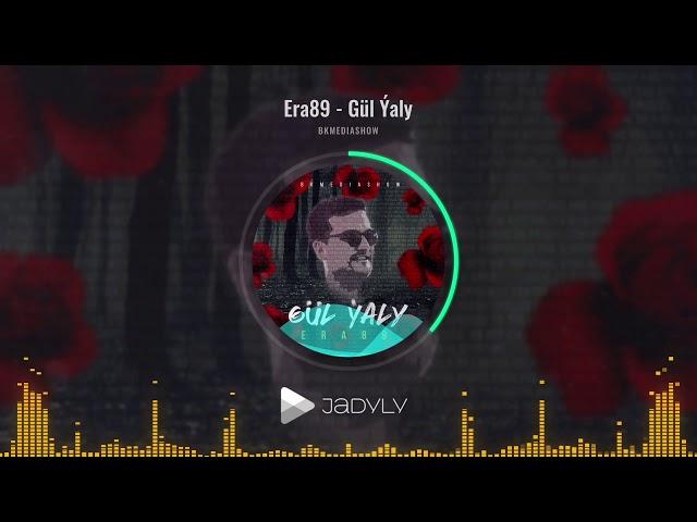 Era89 - Gul Yaly (Official Music)