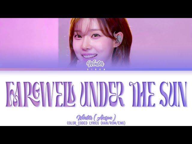 AESPA WINTER Farewell Under the Sun LYRICS [ COLOR CODED LYRICS] ft LEE MUJIN