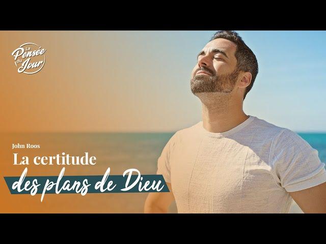 La certitude des plans de Dieu