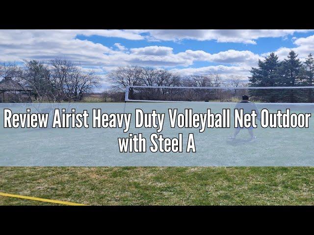 Review Airist Heavy Duty Volleyball Net Outdoor with Steel Anti-Sag System, Adjustable Aluminum Pole