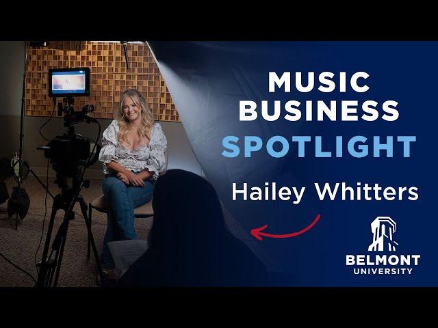 Music Business at Belmont University: Hailey Whitters