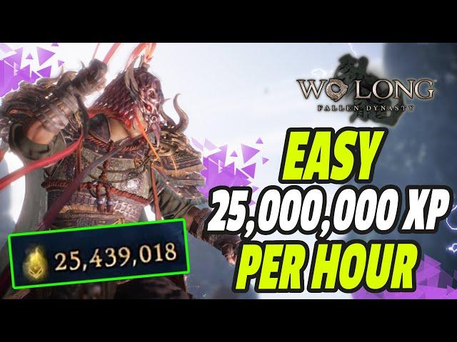 BEST XP FARM - 25 Million Per Hour - Level Up INSANELY FAST | Wo Long Fallen Dynasty