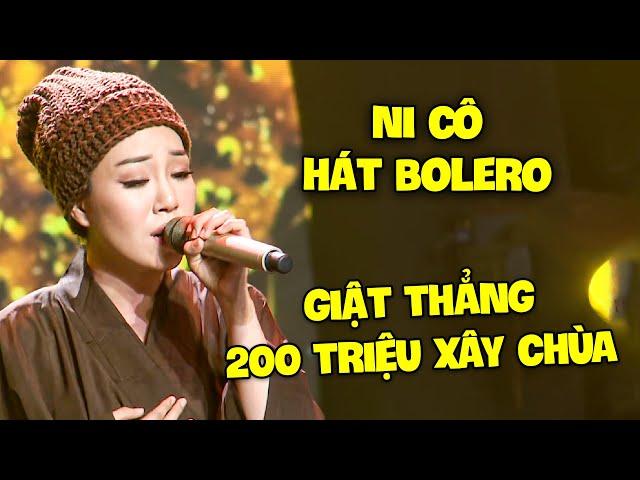 Chấn động NI CÔ HÁT BOLERO khiến giám khảo TRAO GẤP 200 TRIỆU vì KHÔNG THỂ NÍN KHÓC