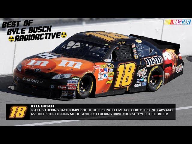 Best Of Kyle Busch NASCAR Radioactive