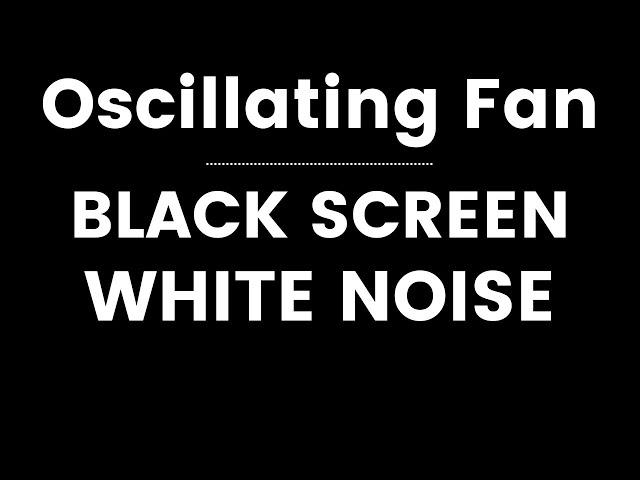 Oscillating Fan ~ Black Screen ~ White Noise For Sleep, Relaxation & Studying