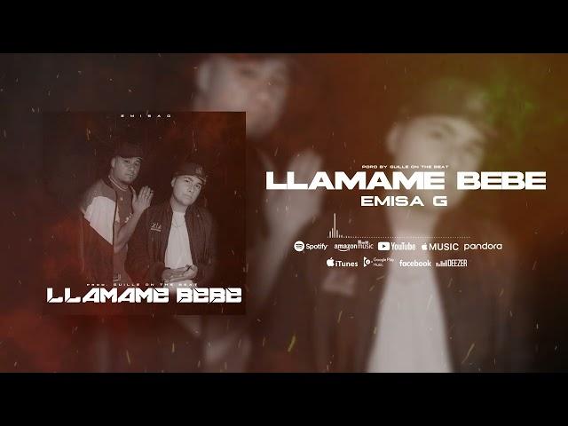 LLAMAME BEBE (feat.GuilleOnTheBeat)