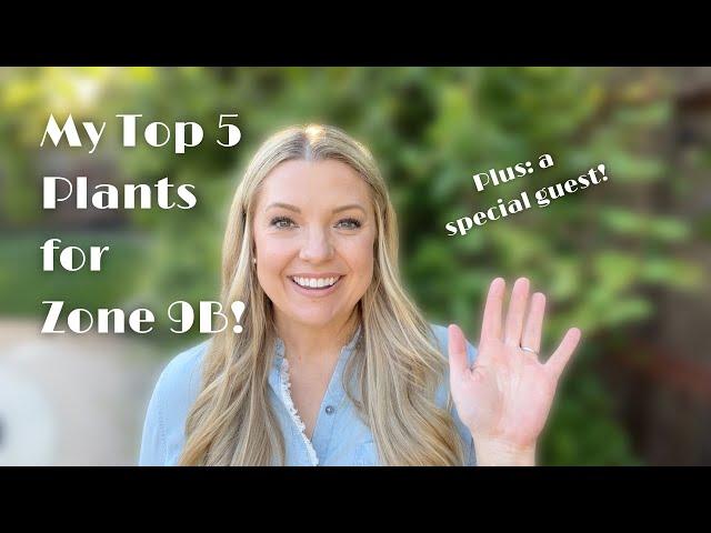 My Top 5 Favorite Plants in Zone 9b! :: PLUS Special Guest Jenny from Harmony Hills Home and Garden!