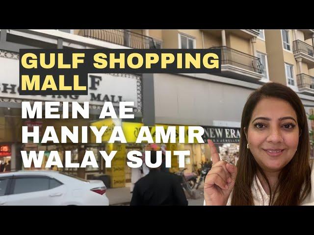 Gulf shopping mall Karachi | Hania Amir suits |Affordable footwear,  jewellery, khusas  