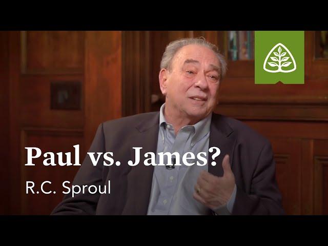 Paul vs. James?: Justified by Faith Alone with R.C. Sproul