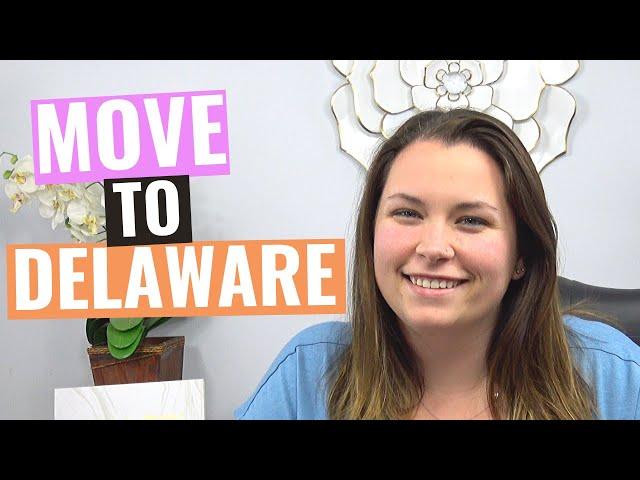 Top 10 Reasons to Move to Delaware: A Comprehensive Guide