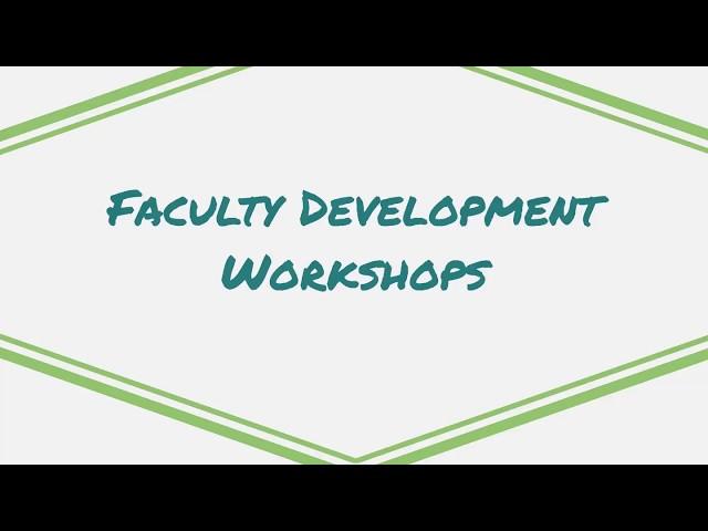 Faculty Development Workshops