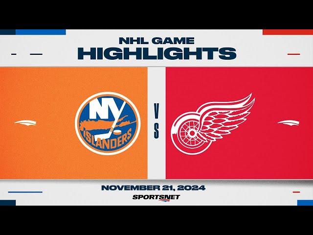 NHL Highlights | Islanders vs. Red Wings - November 21, 2024