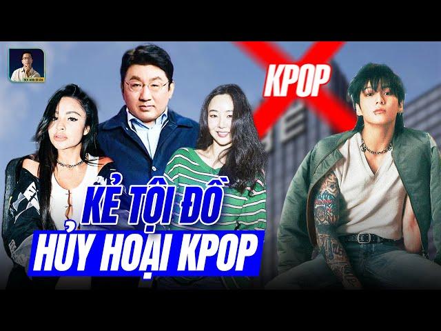 PHẪN NỘ KẺ HỦY HOẠI KPOP,  SỰ TÀN KHỐC SAU ÁNH HÀO QUANG