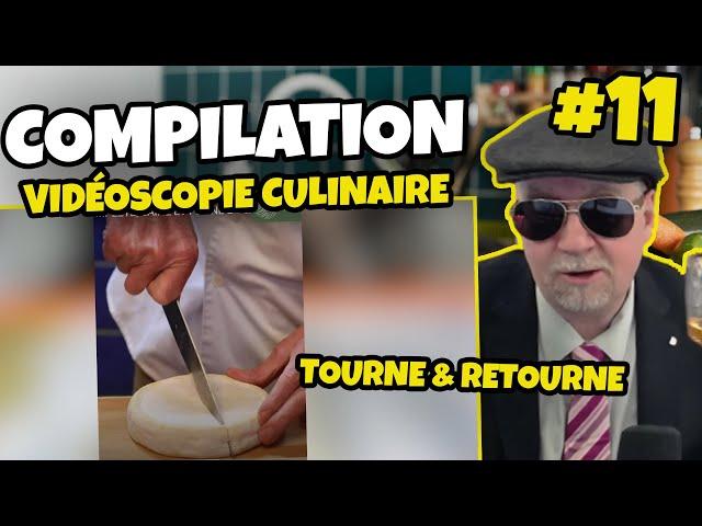 COMPILATION VIDÉOSCOPIE CULINAIRE #11