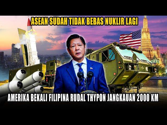 ASEAN Tidak Bebas Nuklir Lagi, Amerika Pasok Rudal Thypon Ke Filipina Jangkauan 2000 Km