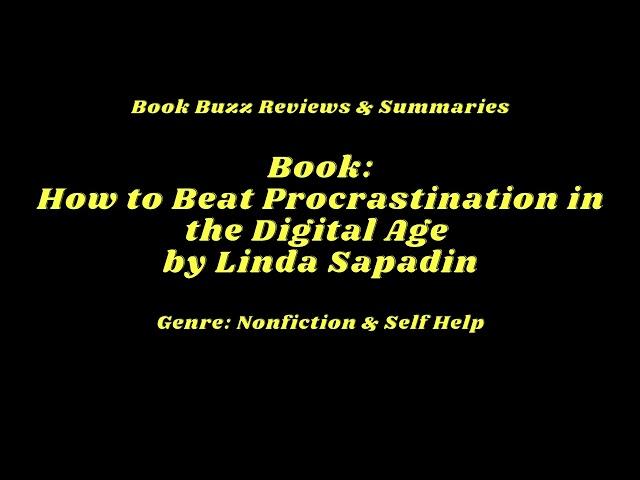 How to Beat Procrastination in the Digital Age by Linda Sapadin! #books #bookreview #booksummary