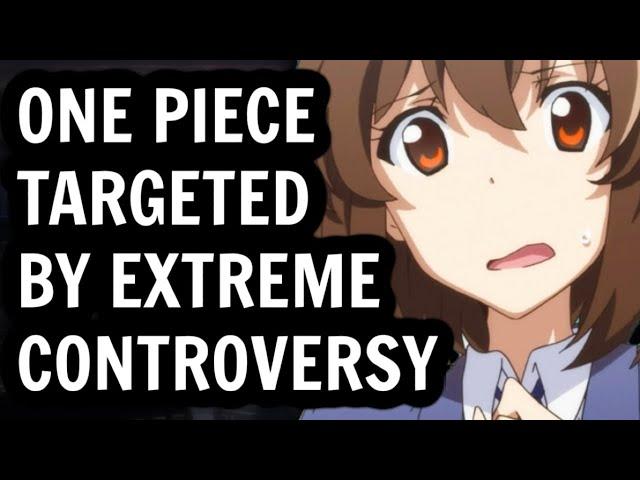 One Piece threatened by Government and Activists