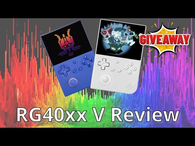 Anbernic RG40xx V Review and Massive Giveaway Coming Soon.