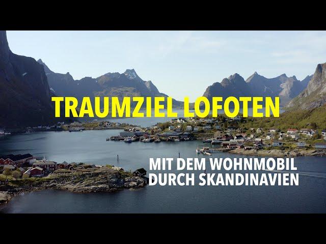 Traumziel Lofoten – Mit dem Wohnmobil zum ersten Mal durch Schweden und Norwegen (4K)