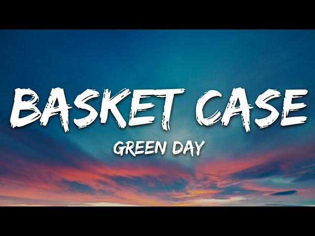 Green Day - Basket Case (Lyrics)