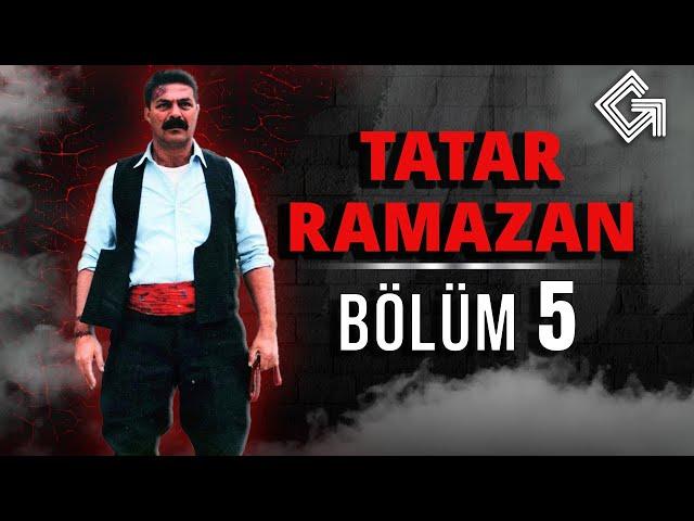 Tatar Ramazan Dizisi - Bölüm 5