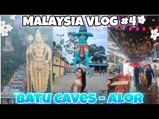 [VLOG] Malaysia Vlog #4 : Batu Caves - Alor || Tifania72