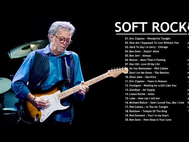 Eric Clapton, Lobo, Bee Gees, Rod Stewart, Air Supply, Chicago | Best Soft Rock Songs Ever