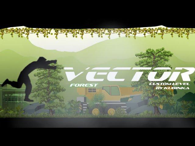 Vector - Playing The "Forest" Arcade-Like Custom Level By @kubinka0505!