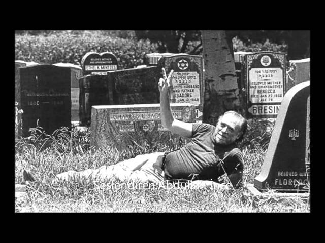 Charles Bukowski-Bir Sigara Tüttürürsün ( Abdullah İnce )