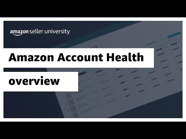 Amazon Account Health overview