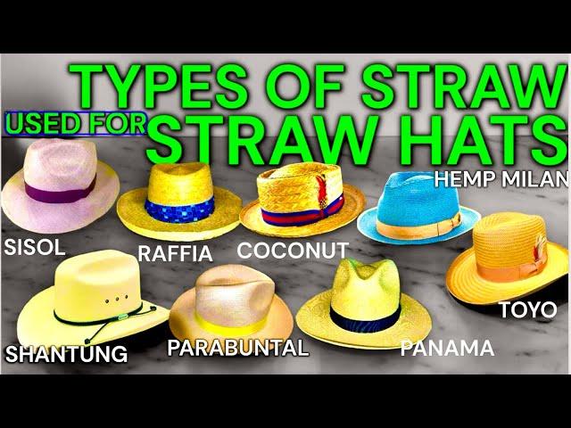 TYPES OF STRAW USED FOR STRAW HATS & Their Properties-Which Is Right For You?-🩵 KEVIN’S KTG HATS