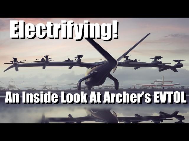 Electrifying! An Inside Tour Of Archer Aviation's Midnight EVTOL: Engines, Batteries & Simulator