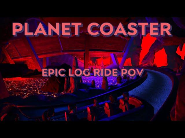 PLANET COASTER - LOG RIDE - Desperado Falls River Adventure POV