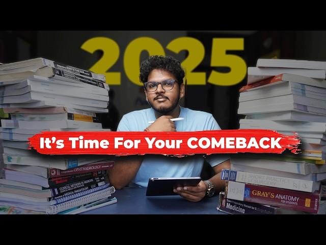 How To Have The Greatest Academic Comeback in 2025 | NEET UG & PG | Dr. Anuj Pachhel