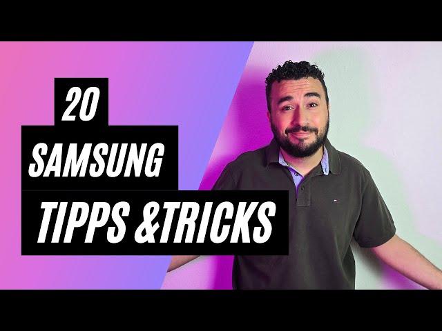 20 TIPPS & TRICKS FÜR DEIN SAMSUNG SMARTPHONE