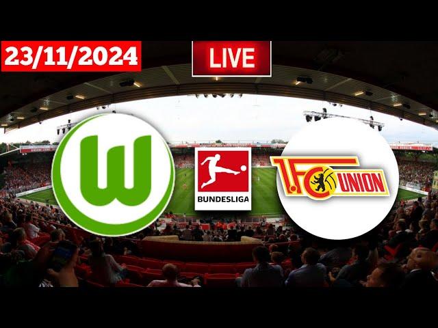 Wolfsburg vs. Union Berlin | Bundesliga | Live Score Match HD 2024