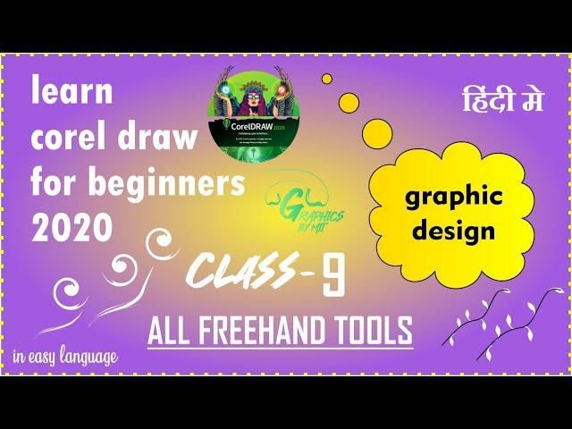 Graphic design full course | Coreldraw 2020 tutorial for beginners | All freehand tools| CLASS 9 |